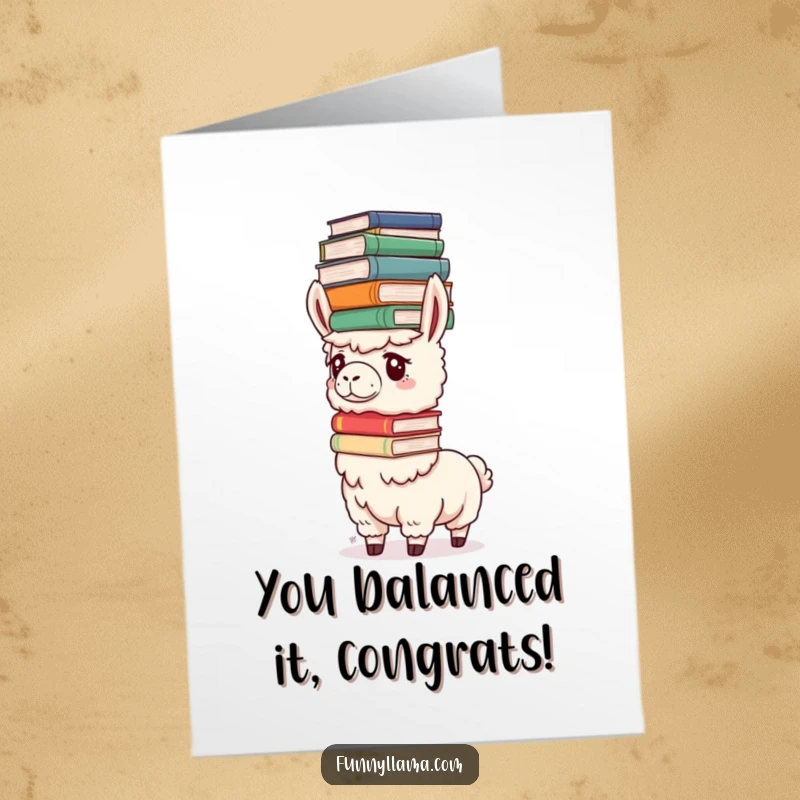 Funny Free Printable Congratulations Card: A determined llama focused on balancing a precarious stack of oversized books atop its head, showing effort.
